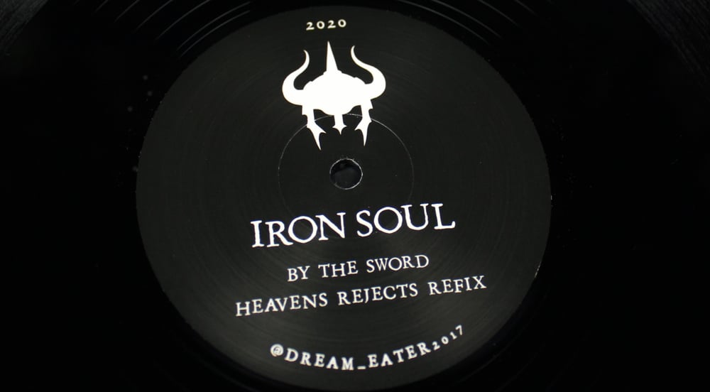 Image of Iron Soul - By The Sword / Heavens Rejects Refix - Dream Eater 011
