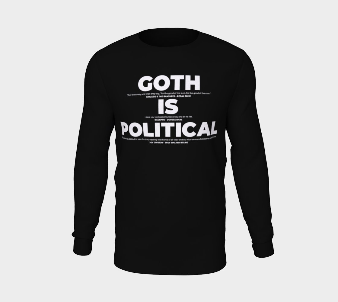 Image of Goth is Political Long Sleeve Shirt