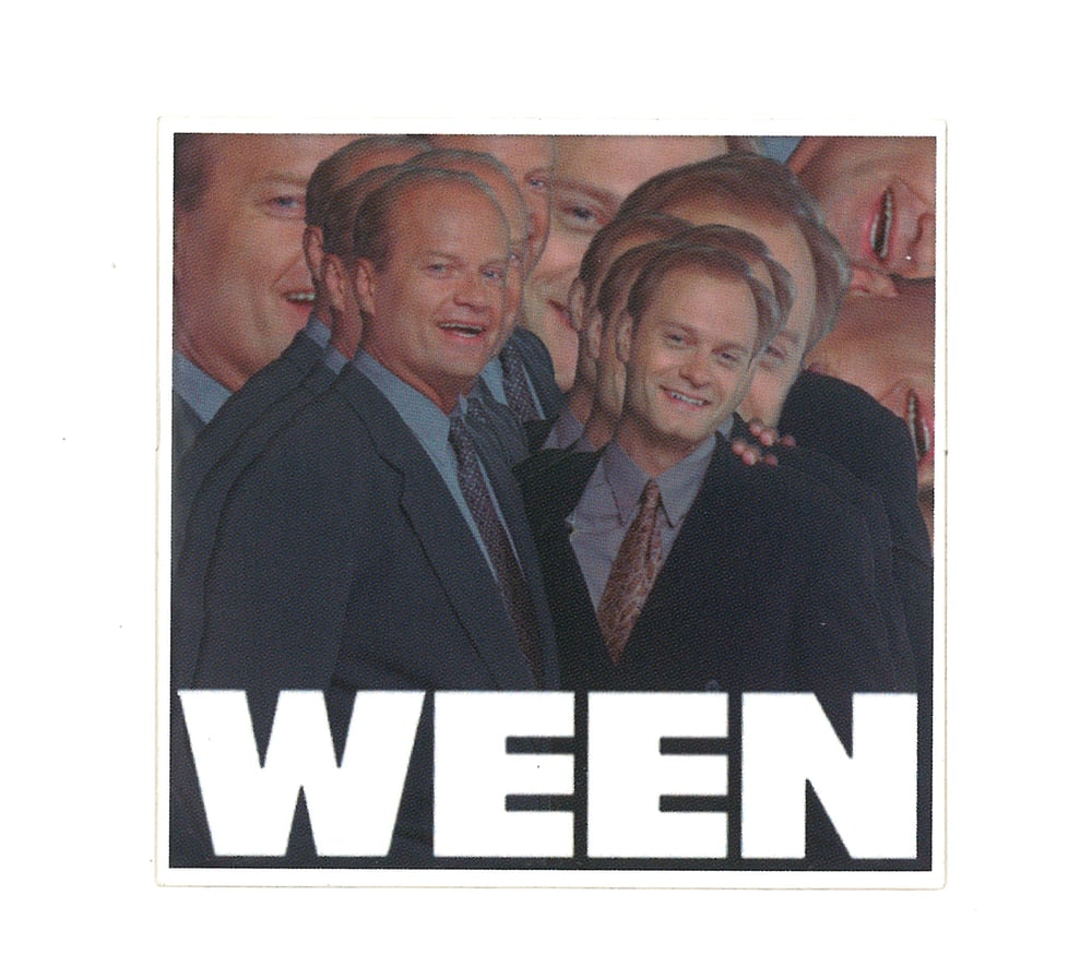 Image of I heard Niles Ween, cryin' in his sleep