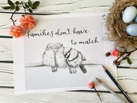 Image 2 of "Families don't have to match" print