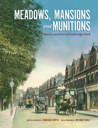 Meadows, Mansions and Munitions: Stories and Lives of Cambridge Park (Paperback)