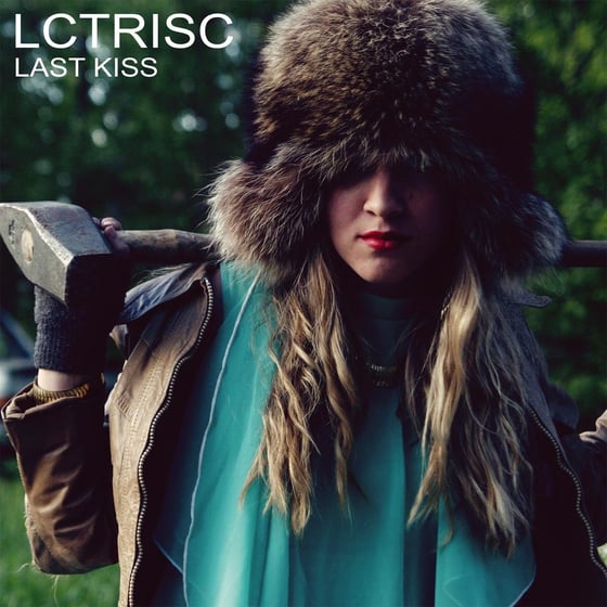Image of Lctrisc - Last Kiss (LP)