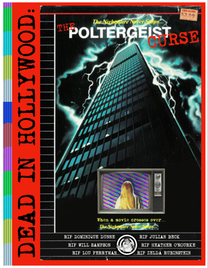 Image of DEAD IN HOLLYWOOD: THE POLTERGEIST CURSE (Issue #29)