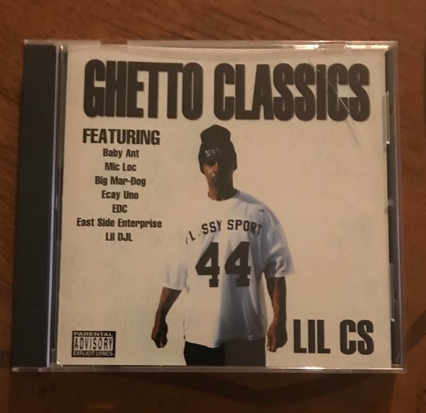 Image of Lil C.S. - Ghetto Classics