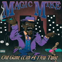 CD: Magic Mike - Old Game With A New Twist 2020 REISSUE
