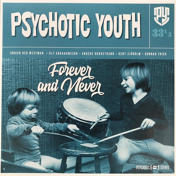 Image of PSYCHOTIC YOUTH - FOREVER AND NEVER CD