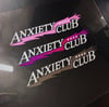 Anxiety Club Die-cut