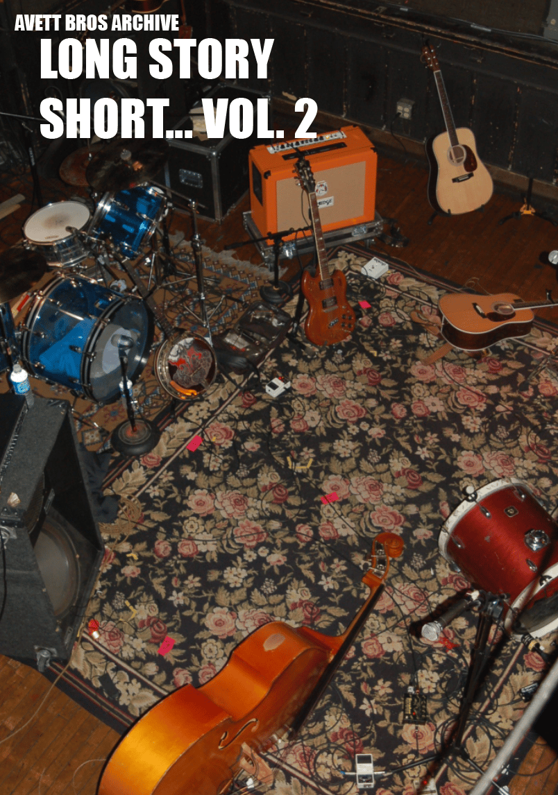 Long Story Short Vol 3 Avett Bros Archive Long Story Short Vol 3 Avett Bros Archive