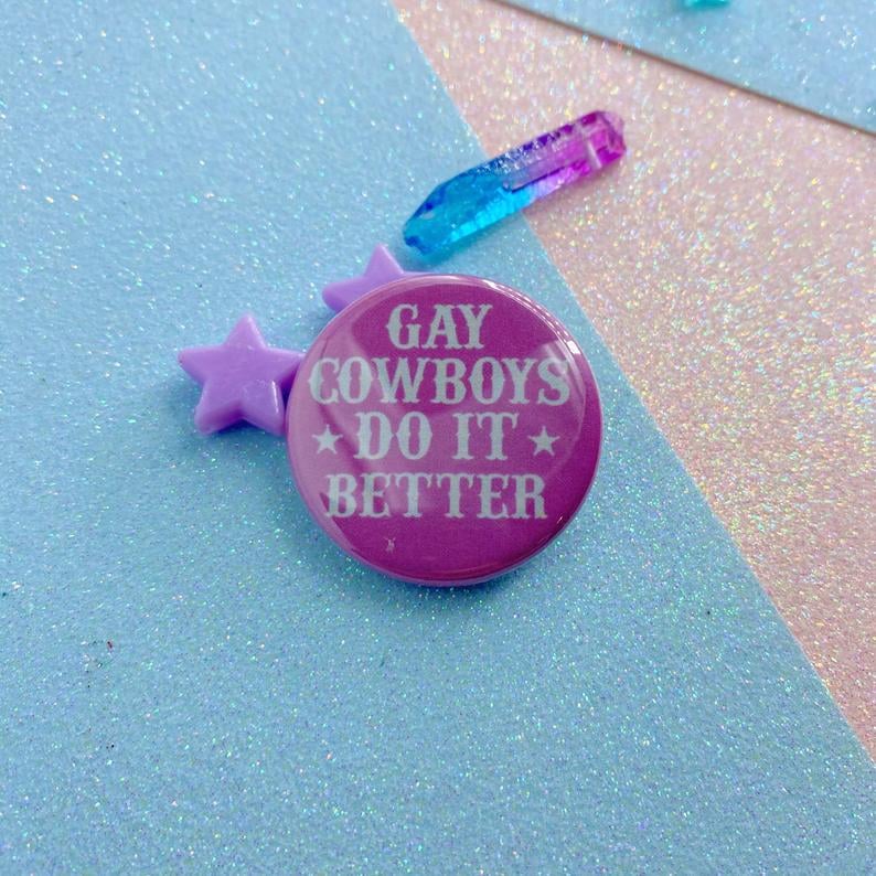 Image of Gay Cowboys Do It Better Button Badge