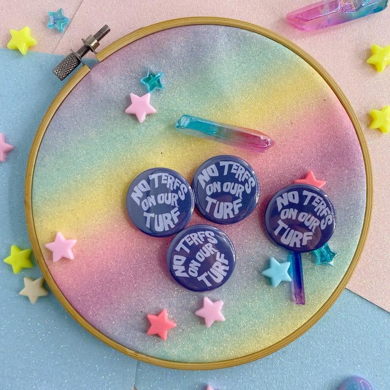Image of No TERFs On Our Turf Button Badge