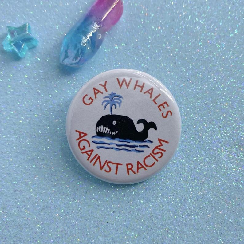 Image of Gay Whales Against Racism Button Badge