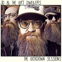 JD & The Loft Dwellers - The Lockdown Sessions CD