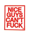 Nice Guys Can’t Fuck