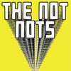 THE NOT NOTS -S/T 7" EP (OUTTASPACE) - OUT NOW!