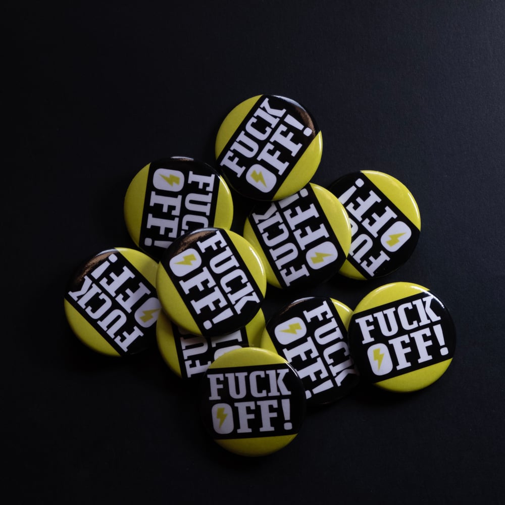 38mm Fuck Off button