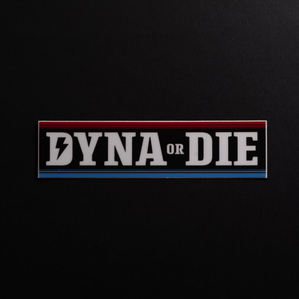 Dyna or Die 100x25 mm sticker