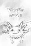 "Thanks Alotl!" mini prints