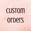 Custom order