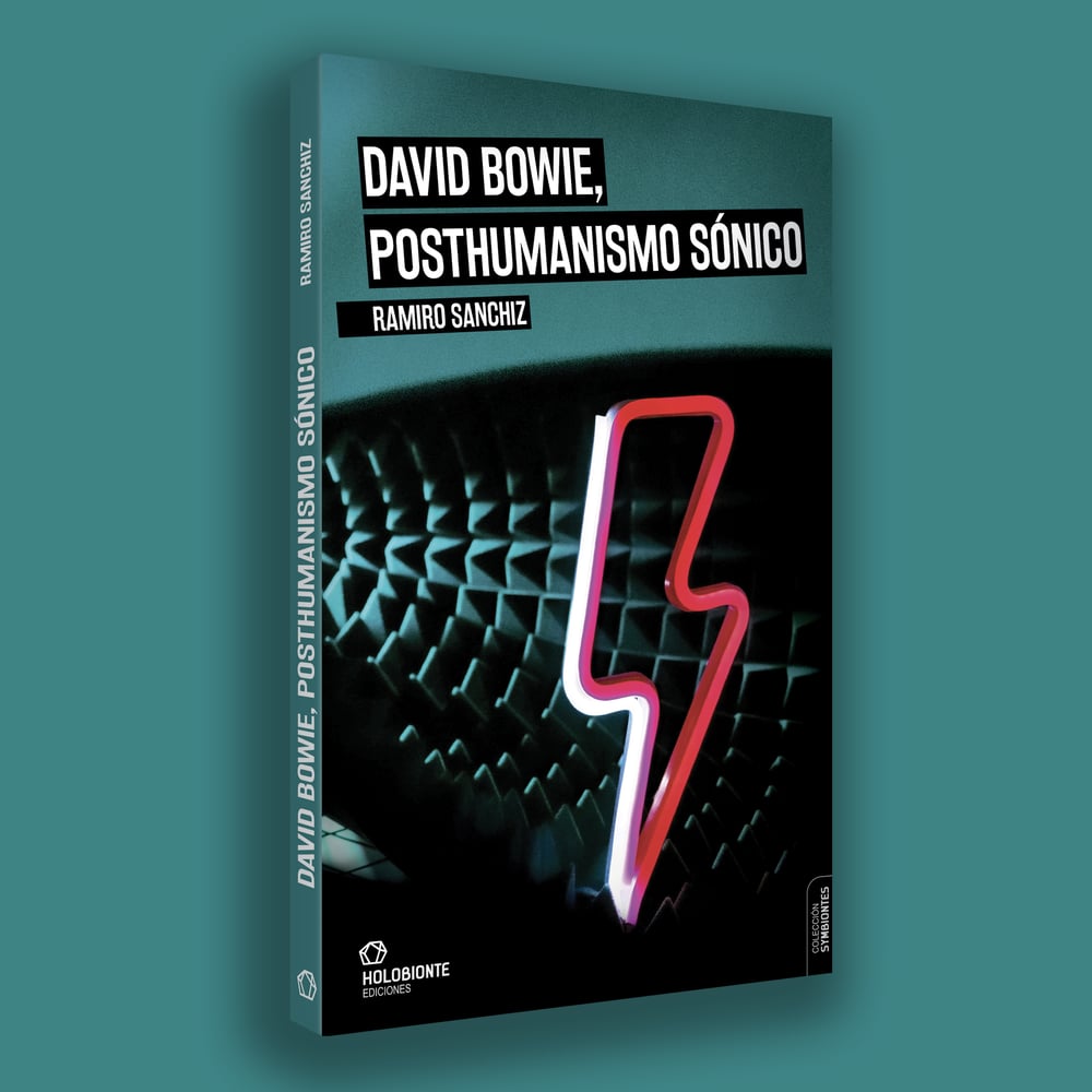 David Bowie, posthumanismo sónico