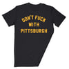 DON'T FVCK WITH PITTSBURGH