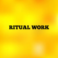 Ritual Work 