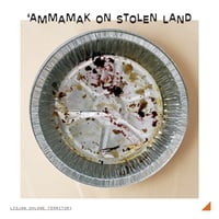 'Ammamak (lets eat) On stolen land. Digital PDF version