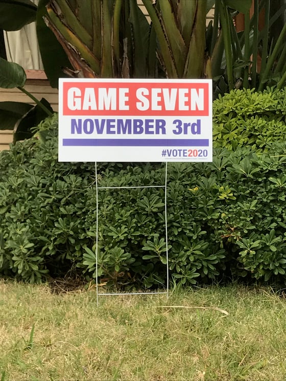 Image of Game Seven #Vote2020 Yard Sign