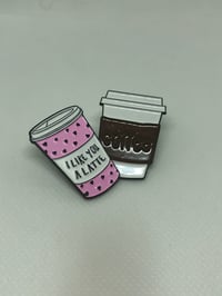 Image 1 of I like you a latte/More Enamel Pins