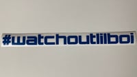 Image 4 of #wachoutlilboi