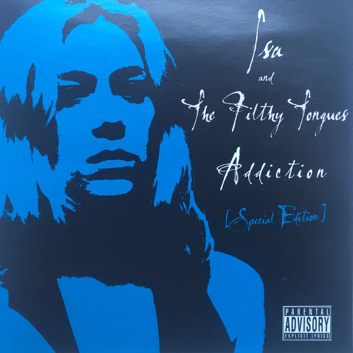 Image of Addiction - Isa & The Filthy Tongues