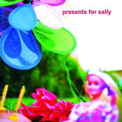 Image of Presents for Sally - A touch of joy, a touch of sadness CDLP