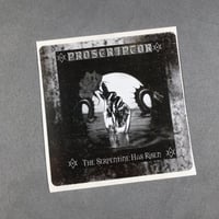 PROSCRIPTOR - THE SERPENTINE HAS RISEN ORIGINAL STICKER 