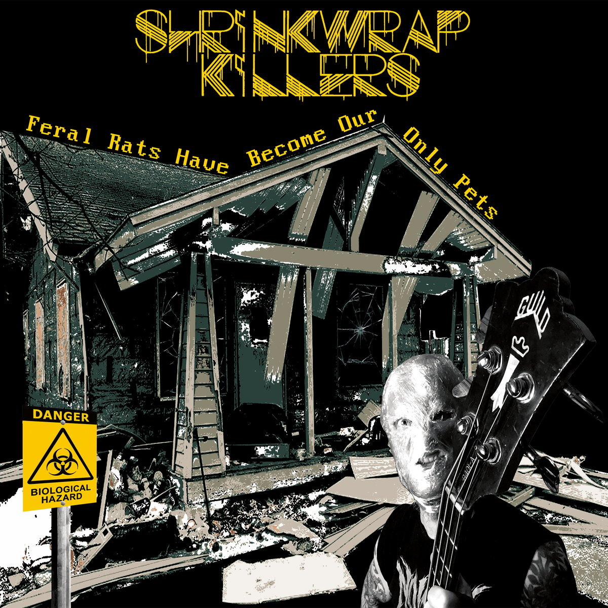 Image of SHRINKWRAP KILLERS - Feral Rats Have Become Our Only Pets LP