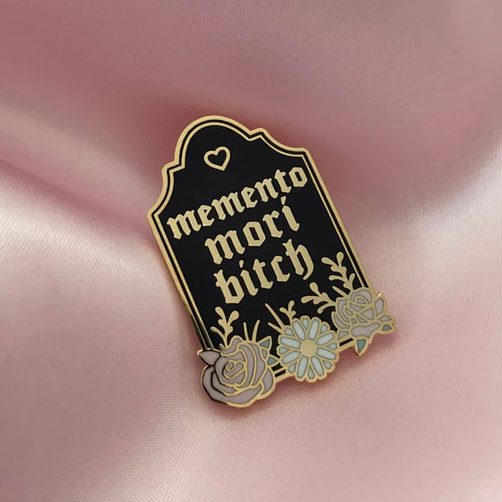 Image of memento mori bitch enamel pin 