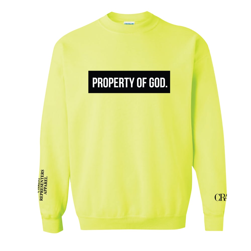 Image of SAFTEY YELLOW- "PROPERTY OF GOD" SWEATSHIRT