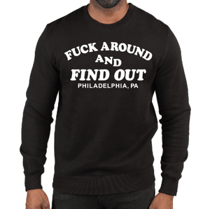 Image of Fuck Around and Find Out - Crewneck Sweatshirt 
