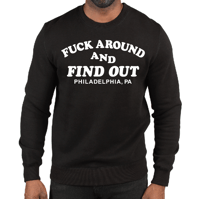 Fuck Around and Find Out - Crewneck Sweatshirt 