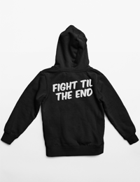 Fight Til The End Hoodie (BLACK)