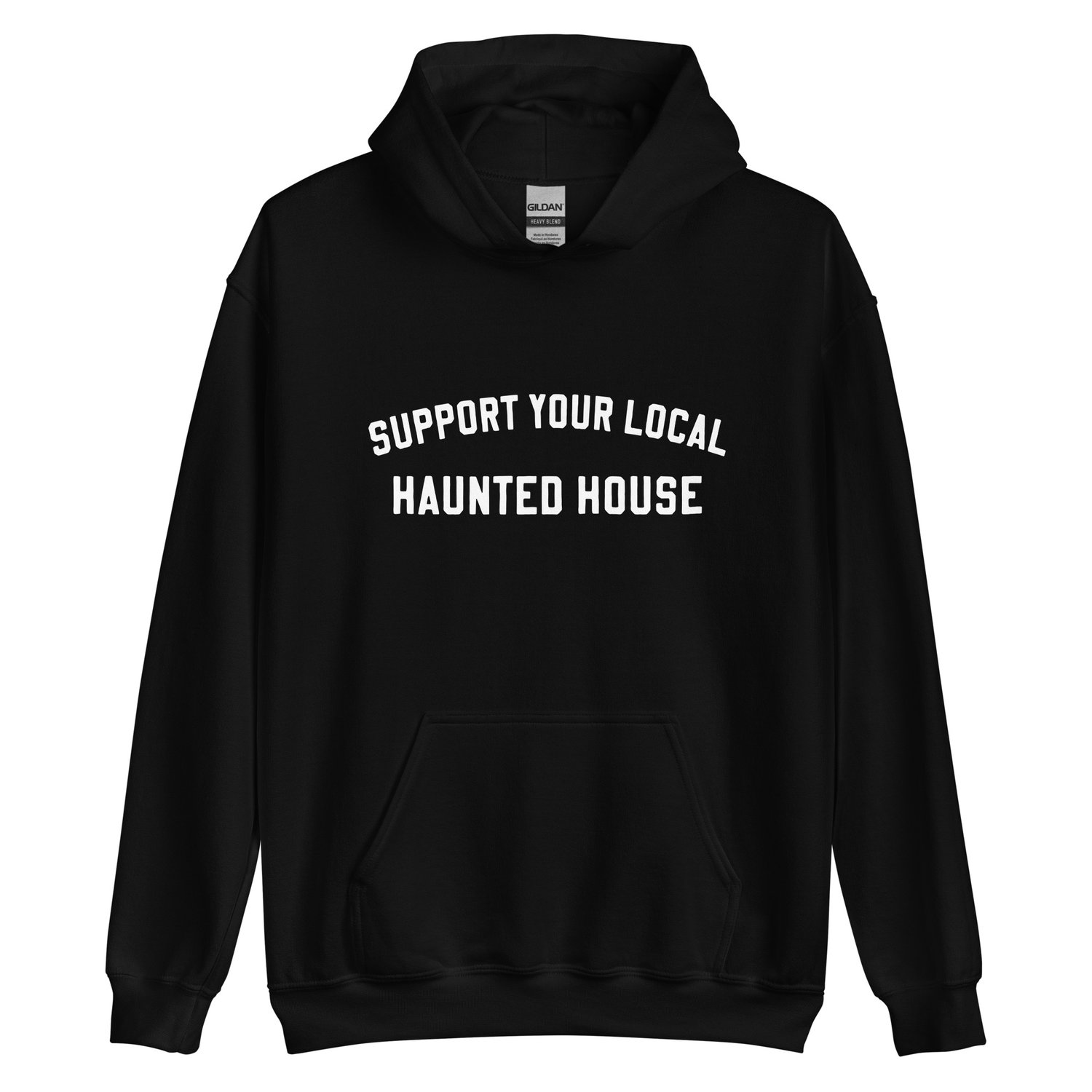 Image of Support Your Local Haunted House hoodie