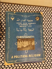 Christianity: A Political Religion by Imaam Isa Al Haadi Al Mahdi/Dr. Malachi Z. York