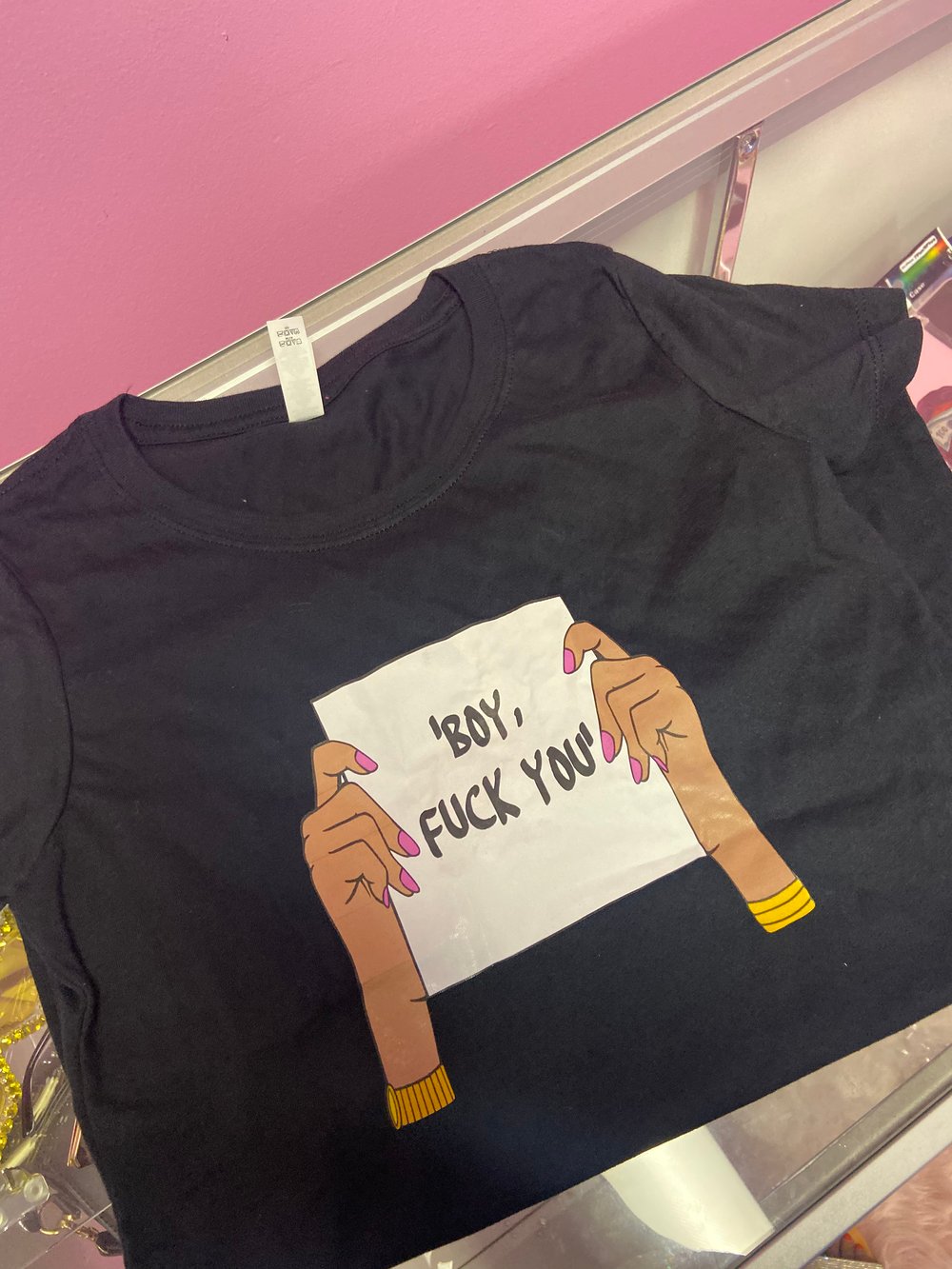 “Boy F*** You” Shirt  (3 colors)