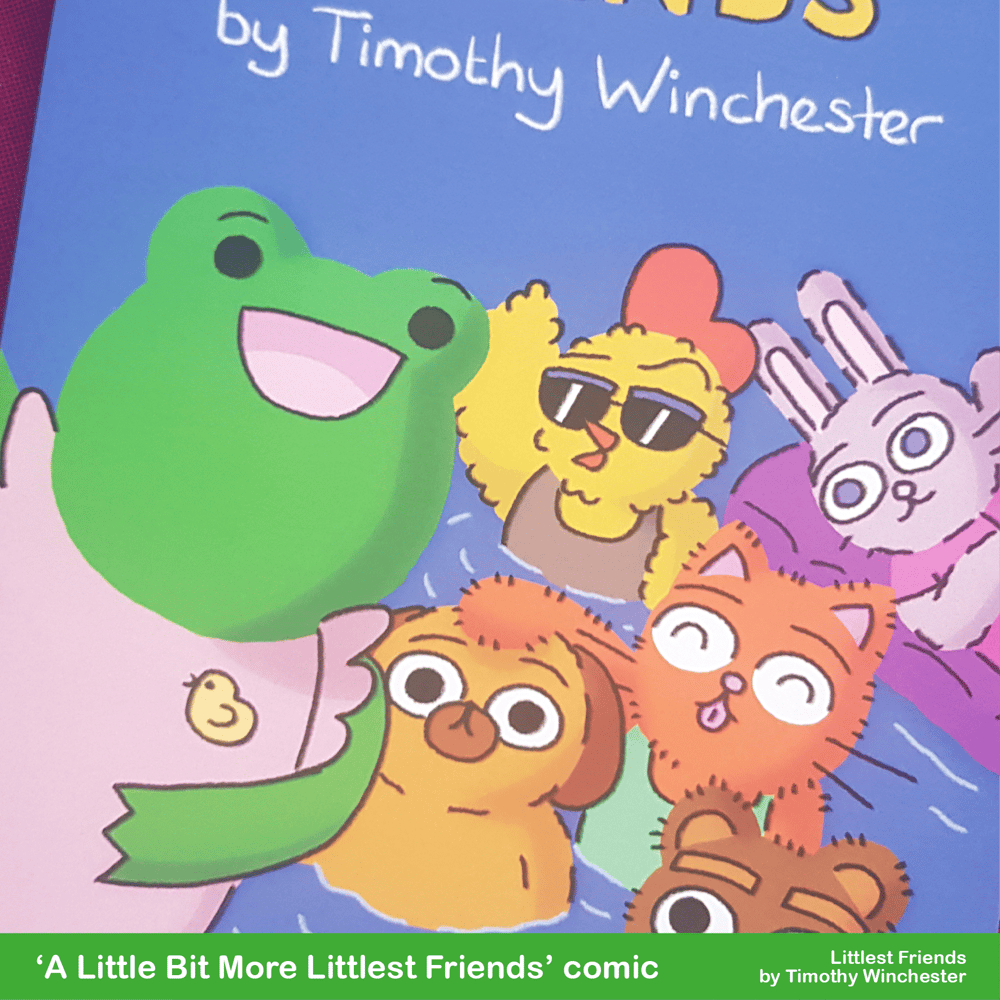 'A Little Bit More Littlest Friends' - A5 comic