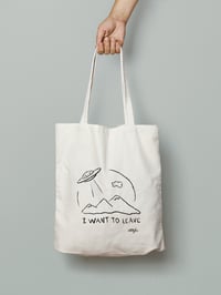 TOTE BAG: I WANT TO LEAVE