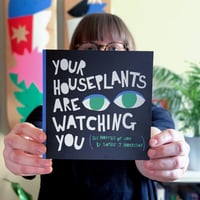 Image 1 of Your Houseplants Are Watching You
