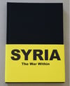 Syria : the war within 