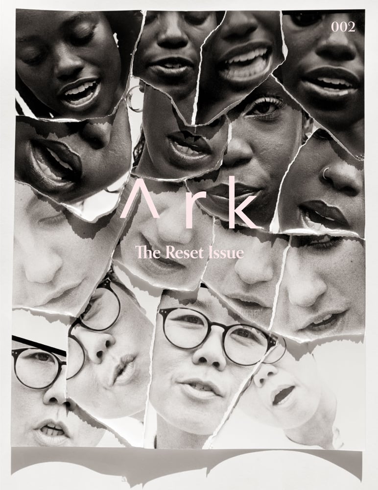 Image of Ark magazine Issue 002 "The Reset"