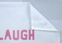 Image 3 of LIVE LOVE LAUGH & DESTROY THE PATRIARCHY tea Towel