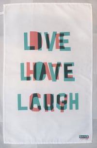 Image 2 of LIVE LOVE LAUGH DIE HATE CRY tea towel