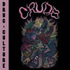 Crude - Drug Culture (black vinyl)