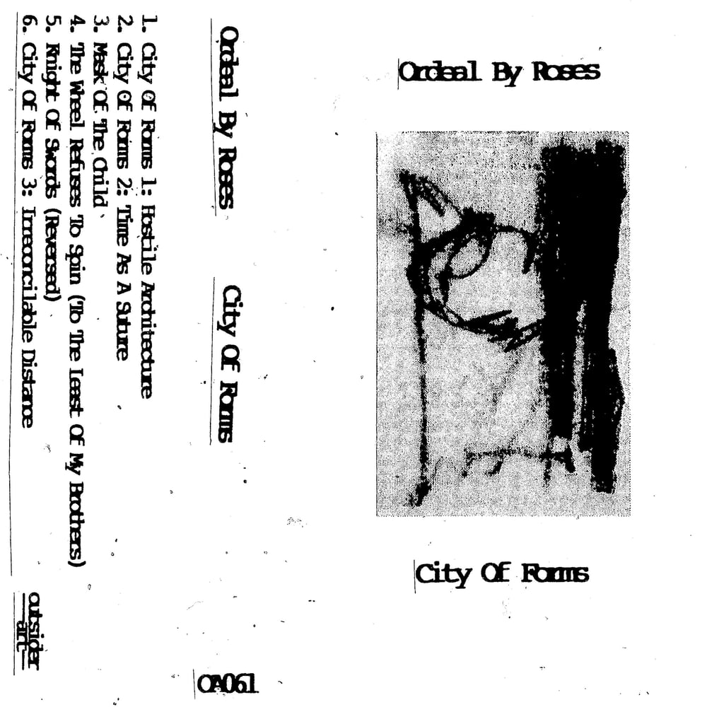 Ordeal By Roses - City Of Forms